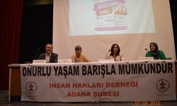 Adana'da “Barış Hakkı” Panelinde Ortak Vurgu: Kalıcı Barış Demokrasi, Hakikat ve Toplumsal Katılımla Mümkün