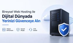 Bireysel Web Hosting ile Dijital Dünyada Yerinizi Güvenceye Alın
