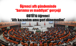 Öğrenci affı gündeminde “barınma ve maddiyat” gerçeği