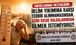Emekliler Dayanışma Sendikası: “İklim Krizi Yaşam Hakkını Tehdit Ediyor, Sıcaktan Ölmek İstemiyoruz”