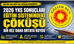 Eğitim Sen: 2026 YKS Sonuçları Eğitim Sistemindeki Yapısal Sorunları Gözler Önüne Serdi