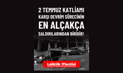 Laiklik Meclisi: “2 Temmuz Katliamı Karşı Devrim Sürecinin En Alçakça Saldırılarından Biridir”
