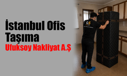 İstanbul Ofis Taşıma - Ufuksoy Nakliyat A.Ş