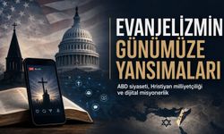 Evanjelizm ABD Siyasetinden Dijital Dünyaya Uzanan Küresel Bir Etki Alanına Dönüştü