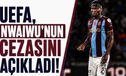 UEFA, Trabzonspor'lu Nwaiwu’nun Cezasını Açıkladı