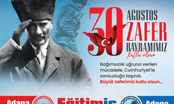 Eğitim İş Adana 2 Nolu Şube  30 AĞUSTOS ZAFER BAYRAMIMIZ KUTLU OLSUN