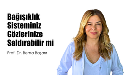 Bağışıklık Sisteminiz Gözlerinize Saldırabilir mi?