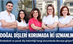 Doğal Dişleri Korumada Endodonti ve Çocuk Diş Hekimliğinin Rolü
