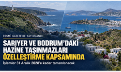 Sarıyer ve Bodrum’daki dört Hazine taşınmazı özelleştirme kapsamına alındı