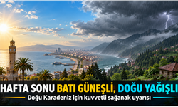 Hafta sonu batı güneşli, doğu yağışlı: Kuvvetli sağanak uyarısı
