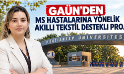 GAÜN’den MS Hastalarına Yönelik Akıllı Tekstil Destekli Proje