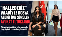 “Hallederiz” vaadiyle dosya aldığı öne sürülen avukat tutuklandı
