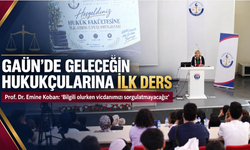 GAÜN’de Geleceğin Hukukçularına İlk Ders: Adalet ve Vicdan