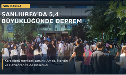 Şanlıurfa’nın Karaköprü ilçesinde 5,4 büyüklüğünde deprem