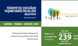 FİSA’nın yaz bilançosu: Önlenebilir nedenlerle en az 239 çocuk yaşamını kaybetti