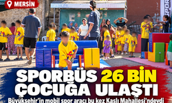 Mersin Büyükşehir’in Sporbüs Projesi 26 bin çocuğa ulaştı