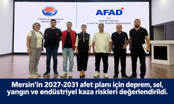 Mersin’in 2027-2031 afet planı için çalıştay: Deprem, sel ve yangın riskleri masada