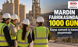 OYAK Çimento Mardin Fabrikası’ndan İSG’de Gurur Tablosu: Kayıp Zamanlı Kazasız 1000 Gün