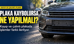 Araç plakası kaybolursa ne yapılmalı? Kayıp ve çalıntıda işlemler değişiyor