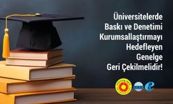 Eğitim Sen’den üniversite genelgesine tepki: Öğrenciler potansiyel suçlu değildir
