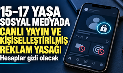 15–17 yaş grubuna sosyal medyada yeni kurallar: Canlı yayın ve kişiselleştirilmiş reklam yasaklanıyor