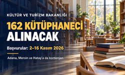 Bakanlık 162 kütüphaneci alacak: Adana, Mersin ve Hatay’a da kontenjan ayrıldı