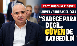 Bakırlıoğlu’ndan bütçe eleştirisi: “Bu ülkede sadece para değil, güven de kaybedildi”