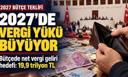 2027 bütçesinde vergi hedefi büyüyor: Gelir vergisi stopajından 5,2 trilyon lira bekleniyor