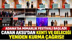 Adana’da Mimarlık Festivali Başladı: Canan Aksu’dan Kentin Geleceğini Birlikte Kurma Çağrısı