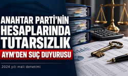 Anahtar Parti’nin hesaplarında tutarsızlık: AYM’den suç duyurusu