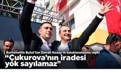 Burhanettin Bulut’tan Emrah Kozay’ın tutuklanmasına tepki: “Çukurova’nın iradesi yok sayılamaz”