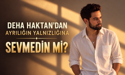 Deha Haktan’dan ayrılığın yalnızlığına yeni şarkı: “Sevmedin Mi?”