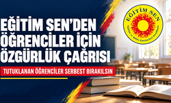 Eğitim Sen’den Tutuklanan Öğrenciler İçin Çağrı: “Demokratik Tepki Suç Değildir”