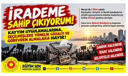 Eğitim Sen Mersin Şubesi: “İrademe dokunma, irademe sahip çıkıyorum!”