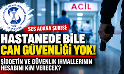 SES Adana’dan Kızını Öldürmek İçin Hastaneye Silahla Geldiği Belirtilen Babaya Tepki
