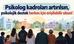 Türk Psikologlar Derneği: “Psikolojik Destek Bir Ayrıcalık Değil, Toplumsal Bir İhtiyaçtır”
