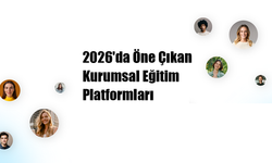 2026'da Öne Çıkan Kurumsal Eğitim Platformları