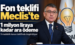 Fon tasfiyesi için 9 maddelik teklif Meclis’te: 1 milyon liraya kadar ara ödeme öngörülüyor