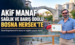 Akif Manaf Sağlık ve Barış Ödülü, Bosna Hersek’te Darel Kapetanović’e verildi
