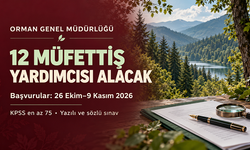 Orman Genel Müdürlüğü 12 müfettiş yardımcısı alacak