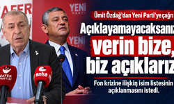 Ümit Özdağ’dan Yeni Parti’ye: “Açıklayamayacaksanız verin bize, biz açıklarız”
