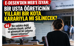 E-DESEN’den MEB’e isyan: “Bir usta öğreticinin yılları bir kota kararıyla mı silinecek?”