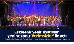 Eskişehir Şehir Tiyatroları yeni sezonu “Verimsizler” ile açtı