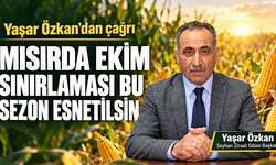 Seyhan Ziraat Odası Başkanı Özkan’dan çağrı: Mısırda ekim sınırlaması bu sezon esnetilsin