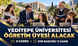Yeditepe Üniversitesi 8 Öğretim Üyesi Alacak: Başvurular 12 Kasım’da Sona Erecek