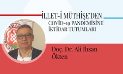 İLLET-İ MÜTHİŞE’DEN COVİD-19 PANDEMİSİNE İKTİDAR TUTUMLARI