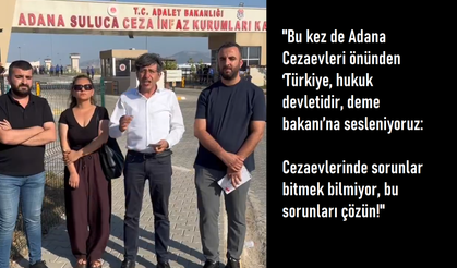 Ali Bozan: Cezaevlerinde Adalet ve Hukuk Dışında Her Şey Var!