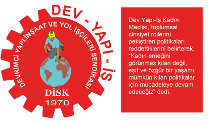 Dev Yapı-İş Kadın Meclisi’nden doğum izni düzenlemesine tepki: “Eşitlikçi bir bakım politikası şart”