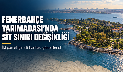 Fenerbahçe Yarımadası’nda sit sınırı değişikliği: İki parsel için harita güncellendi