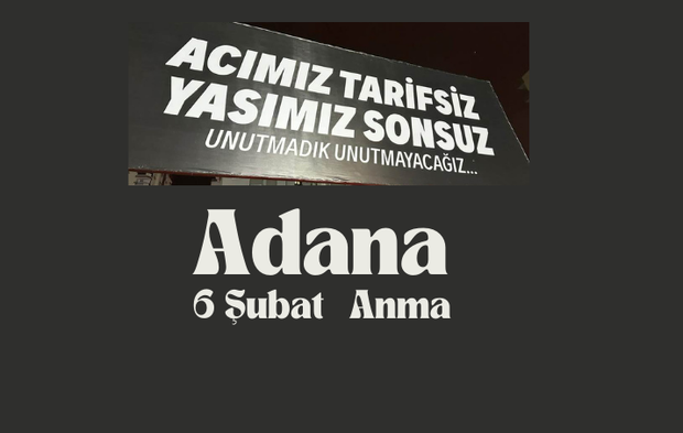 Adana'da 6 Şubat Depremlerinin 2. Yıldönümünde Anma ve Yürüyüş